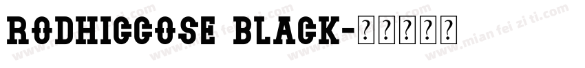 Rodhiccose Black字体转换